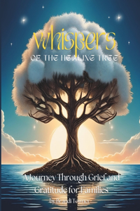 Whispers of The Healing Tree