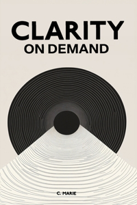 Clarity on Demand