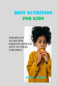 best nutrition for kids