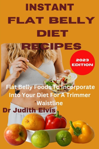Instant Flat Belly Recipes