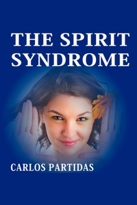 Spirit Syndrome: The Magnetic Mass of the Spirits Was Formed at Different Energetic Levels