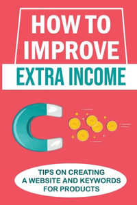 How To Improve Extra Income