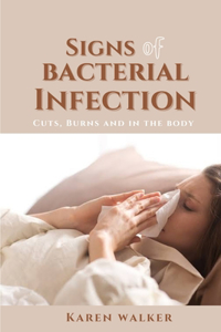 Signs of Bacterial Infection