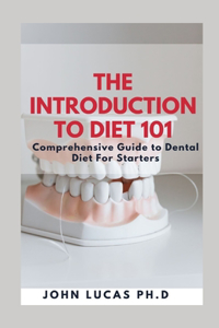 Introduction to Dental Diet 101