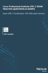 Linux Professional Institute LPIC-2 EXAM PRACTICE QUESTIONS & DUMPS