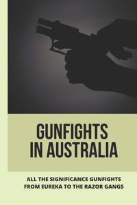 Gunfights In Australia