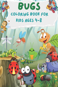BUGS Coloring Book for Kids Ages 4-8