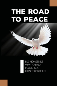 The Road To Peace