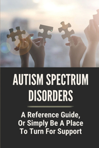 Autism Spectrum Disorders