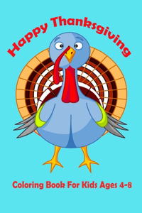 Happy Thanksgiving Coloring Book For Kids Ages 4-8