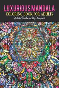 luxurious Mandala coloring book For Adults meditation relaxation and stress management