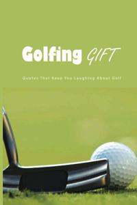 Golfing Gift