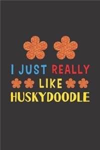 I Just Really Like Huskydoodle