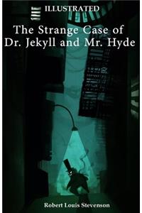 Strange Case of Dr Jekyll and Mr Hyde Illustrated