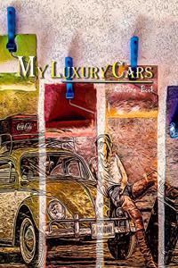 My luxury Cars