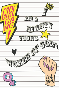 I Am A Mighty Young women of God!