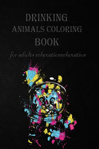 drinking animals coloring book for adults relaxation