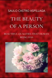 The Beauty of a Person