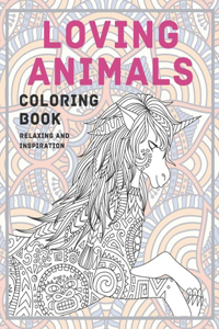 Loving Animals - Coloring Book - Relaxing and Inspiration