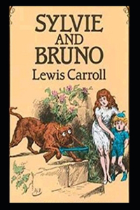 Sylvie and Bruno-Original Edition(Annotated)