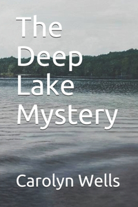 The Deep Lake Mystery