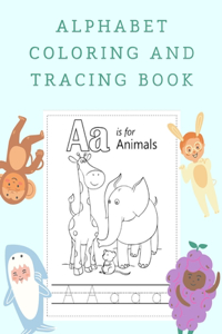 Alphabet Coloring and Tracing Book