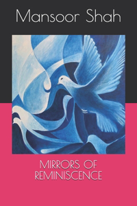 Mirrors of Reminiscence