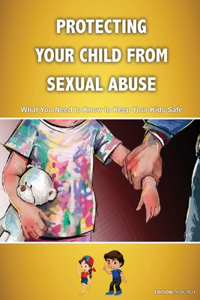 Protecting Your Child from Sexual Abuse