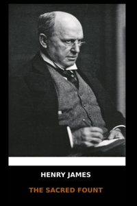 Henry James - The Sacred Fount