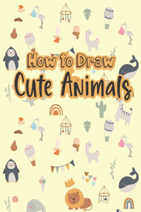 How to Draw Cute Animals