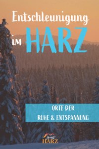 Entschleunigung im Harz
