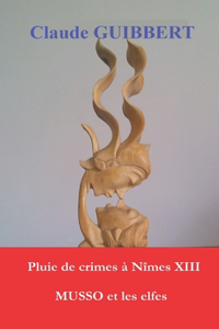 Pluie de crimes à Nîmes XIII