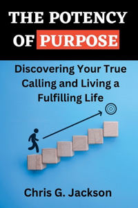 Potency of Purpose