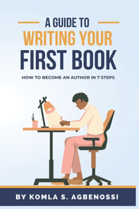 Guide To Writing Your First Book