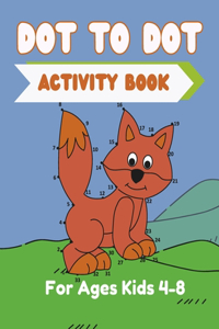 Dot To Dot Activity Book For Kids Ages 4-8