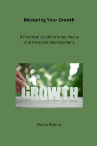Mastering Your Growth