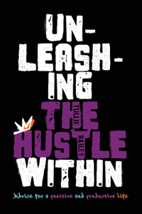 Unleashing the Hustle Within