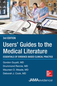 Users' Guides to the Medical Literature: Essentials of Evidence-Based Clinical Practice, Third Edition