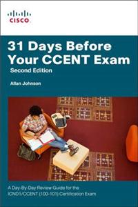 31 Days Before Your CCENT Certification Exam