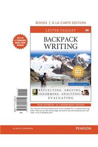 Backpack Writing, MLA Update Edition, Books a la Carte Edition