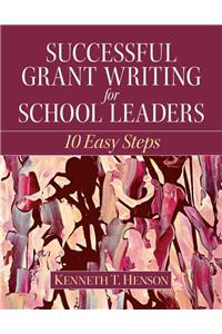Successful Grant Writing for School Leaders