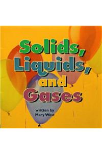 Harcourt School Publishers Science: Reader Grade 2 Solids, Liqueds & Gases