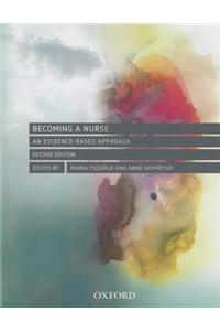 Becoming a Nurse: An Evidence-based Approach