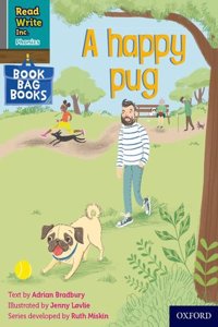 Read Write Inc. Phonics: A happy pug (Grey Set 7 Book Bag Book 1)