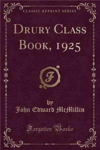 Drury Class Book, 1925 (Classic Reprint)