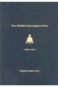 Four Gandhari Samyuktagama Sutras