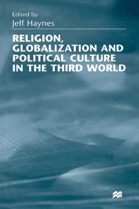 Religion, Globalization and Political Culture in the Third World