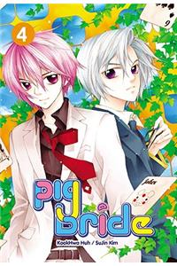 Pig Bride: Vol 4