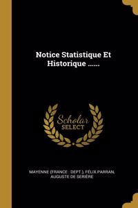 Notice Statistique Et Historique ......