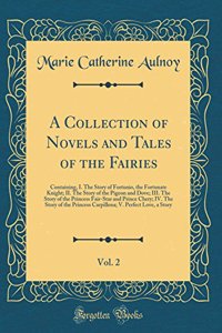 A Collection of Novels and Tales of the Fairies, Vol. 2